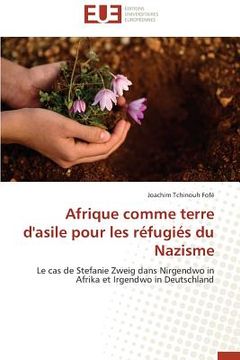 portada Afrique comme terre d'asile pour les réfugiés du Nazisme (en Francés)