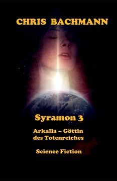 portada Syramon III: Arkalla - Göttin des Totenreiches (in German)
