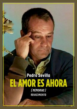portada El Amor es Ahora (Memorias) (in Spanish)