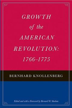 portada growth of the american revolution: 1766-1775