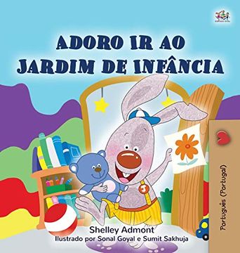 portada I Love to go to Daycare (Portuguese Children'S Book - Portugal): European Portuguese (Portuguese Bedtime Collection - Portugal) (en Portugués)