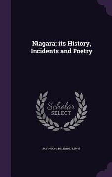 portada Niagara; its History, Incidents and Poetry (en Inglés)