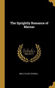 portada The Sprightly Romance of Marsac (en Inglés)