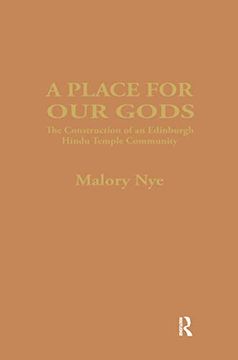 portada A Place for Our Gods: The Construction of an Edinburgh Hindu Temple Community (en Inglés)