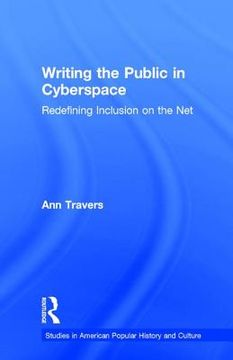 portada writing the public in cyberspace: redefining inclusion on the net (en Inglés)
