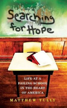 portada Searching for Hope: Life at a Failing School in the Heart of America 