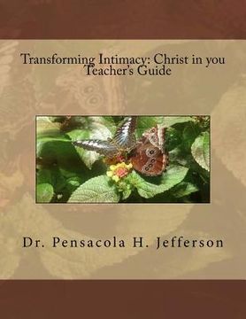 portada Transforming Intimacy: Christ in You Teacher's Guide (en Inglés)