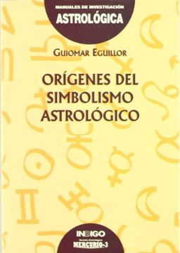 portada Origenes del Simbolismo Astrologico (in Spanish)