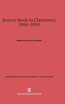 portada Source Book in Chemistry, 1900-1950 (Source Books in the History of the Sciences) (en Inglés)