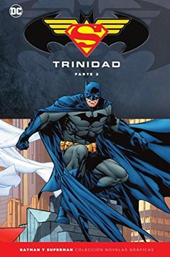 portada Batman y Superman - Colección Novelas Gráficas Especial: Trinidad (Parte 2)