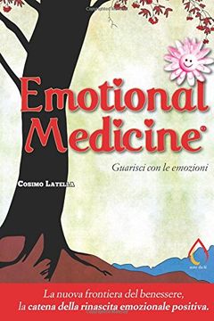 portada Emotional Medicine: Guarisci con le emozioni (Auto da fé)