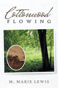 portada Cottonwood Flowing (in English)