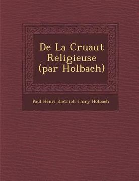 portada de La Cruaut Religieuse (Par Holbach) (in French)