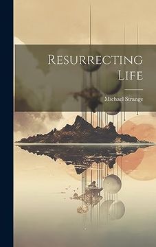 portada Resurrecting Life (in English)