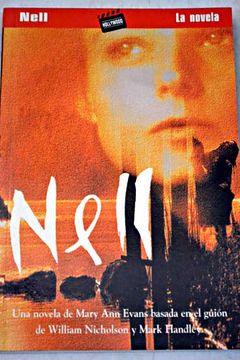 portada Nell: una novela de Mary Ann Evans, basada en el guión de William Nicholson y Mark Handley