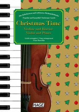 portada Christmas Time für Violine und Klavier: Die beliebtesten und schönsten Weihnachtslieder. 37 bekannte Weihnachtslieder für Violine und Klavier, einfach bearbeitet für Anfänger und Fortgeschrittene