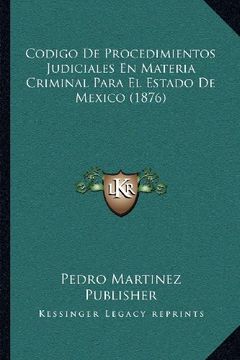 portada Codigo de Procedimientos Judiciales en Materia Criminal Para el Estado de Mexico (1876)