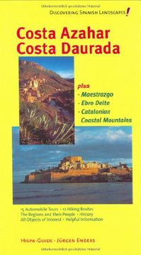 portada Costa Azahar - Costa Daurada: Plus Maestrazgo, Ebro Delta, Catalonian Coastal Mountains: Discovering Spanish Landscapes!