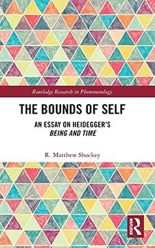portada The Bounds of Self: An Essay on Heidegger'S Being and Time (Routledge Research in Phenomenology) 