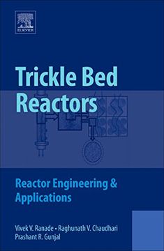 portada Trickle bed Reactors: Reactor Engineering and Applications (en Inglés)