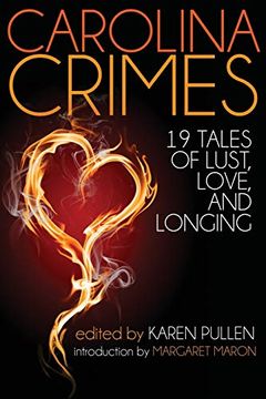 portada Carolina Crimes: Nineteen Tales of Lust, Love, and Longing (en Inglés)