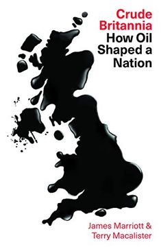 portada Crude Britannia: How oil Shaped a Nation (en Inglés)