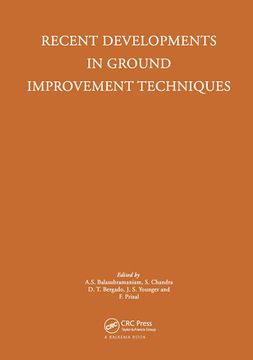 portada Recent Developments in Ground Improvement Techniques: Proceedings of the International Symposium Held at Asian Institute of Technology, Bangkok, 29 No (en Inglés)