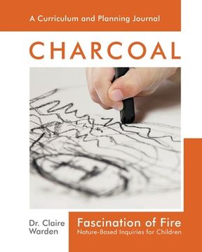 portada Fascination of Fire: Nature-Based Inquiries for Children 