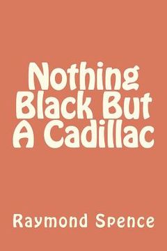 portada nothing black but a cadillac (en Inglés)
