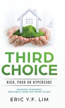 portada Third Choice: Rich, Poor or Hypercube (en Inglés)