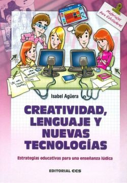 portada Creatividad, Lenguaje y Nuevas Tecnologías (Materiales Para Educadores)