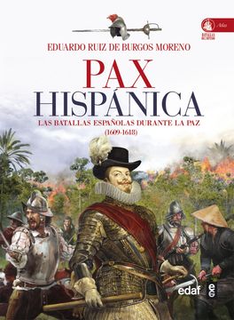 portada Pax Hispánica. Las Batallas Españolas Durante la paz (1609-1618) (Crónicas de la Historia) (in Spanish)