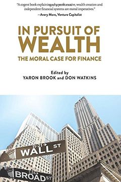 portada In Pursuit of Wealth: The Moral Case for Finance (in English)