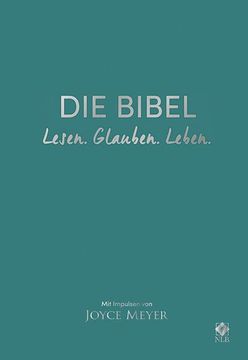 portada Die Bibel. Lesen. Glauben. Leben. Lederausgabe (in German)