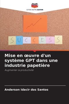 portada Mise en oeuvre d'un système GPT dans une industrie papetière (in French)