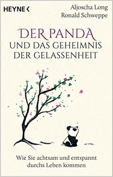 portada Der Panda und das Geheimnis der Gelassenheit: Wie sie Achtsam und Entspannt Durchs Leben Kommen (en Alemán)