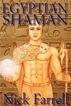 portada egyptian shaman: the primal spiritual path of ancient egypt (in English)