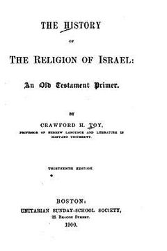 portada The History of the Religion of Israel, An Old Testament Primer (in English)