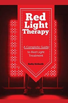 portada Red Light Therapy: A Complete Guide to red Light Treatment (en Inglés)