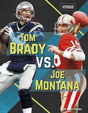 portada Tom Brady Vs. Joe Montana (en Inglés)