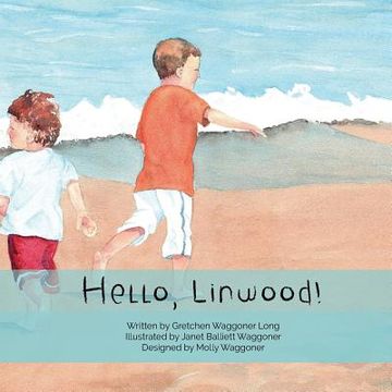portada Hello, Linwood!: For Linwood children of all ages (en Inglés)