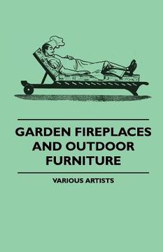 portada garden fireplaces and outdoor furniture (en Inglés)