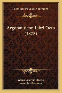 portada Argonauticon Libri Octo (1875) (en Latin)