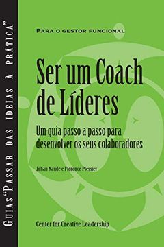 portada Becoming a Leader-Coach: A Step-By-Step Guide to Developing Your People (Portuguese for Europe) (en Portugués)