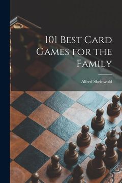 portada 101 Best Card Games for the Family (en Inglés)
