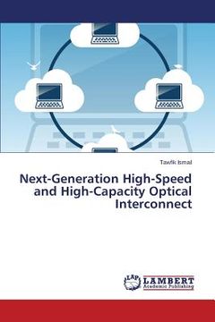 portada Next-Generation High-Speed and High-Capacity Optical Interconnect (en Inglés)