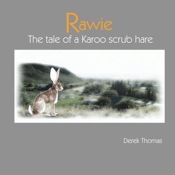 portada Rawie: The Tale of a Karoo Scrub Hare