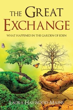 portada The Great Exchange: What Happened in the Garden of Eden (en Inglés)