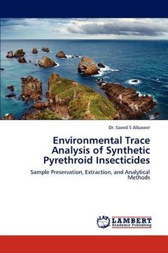 portada environmental trace analysis of synthetic pyrethroid insecticides (in English)