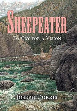 portada Sheepeater: To cry for a Vision 
